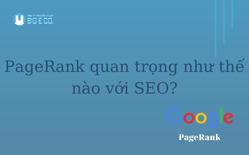 PageRank quan trọng như thế nào đối với SEO?